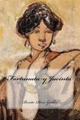 Fortunata y Jacinta by Benito Pérez Galdós