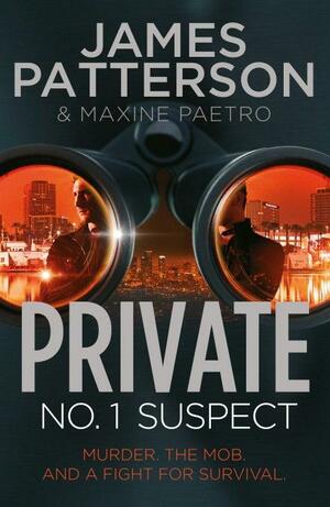 Private #1 Suspect by James Patterson