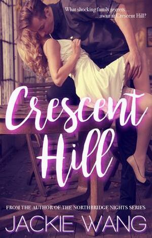 Crescent Hill by Jackie Y. Wang