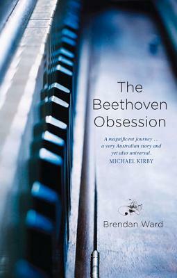 The Beethoven Obsession by Brendan Ward
