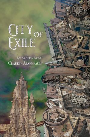 City of Exile by Claudie Arseneault