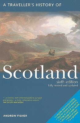 A Travellers History of Scotland by Andrew Fisher