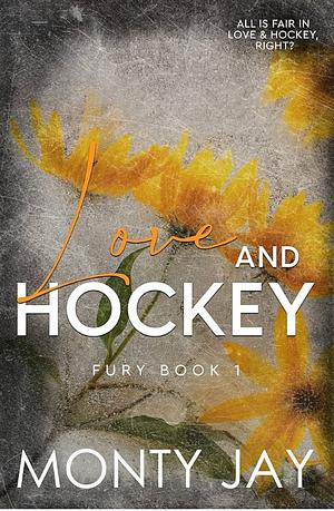 Love & Hockey by Monty Jay