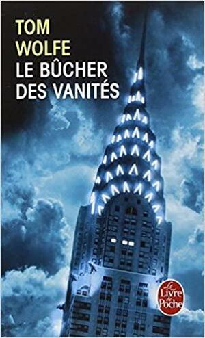 Le bucher des vanites  Bonfire of the vanities by Tom Wolfe