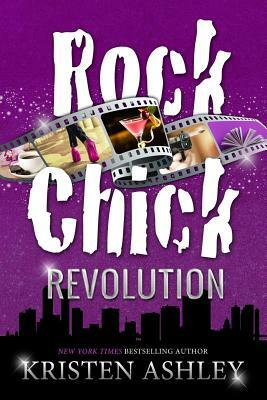 Rock Chick Revolution by Kristen Ashley