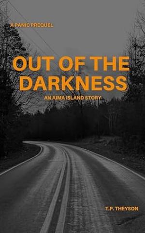 Out of the Darkness: An Aima Island Story by T. P. Theyson