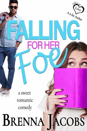 Falling for Her Foe by Melanie Jacobson, Brenna Jacobs