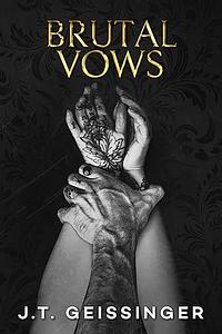 Brutal Vows by J.T. Geissinger