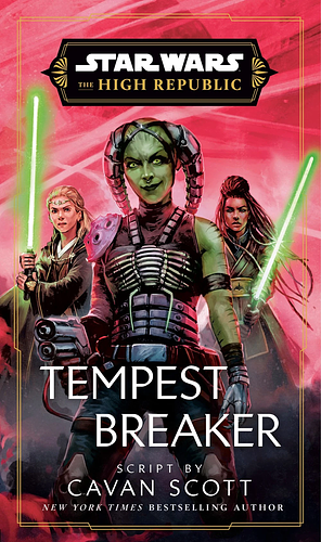 The High Republic: Tempest Breaker by Cavan Scott