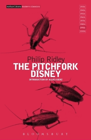 The Pitchfork Disney by Philip Ridley