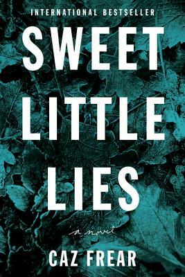 Sweet Little Lies by Caz Frear