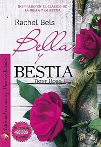 Bella y Bestia by Rachel Bels, Romeo Ebooks