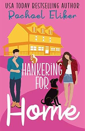 Hankering for Home(Button Blossom Sweet Rom Com #2) by Rachael Eliker