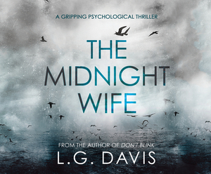 The Midnight Wife: A Gripping Psychological Thriller by L.G. Davis