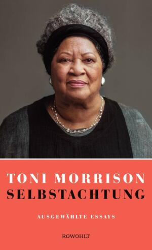 Selbstachtung: Ausgewählte Essays by Toni Morrison