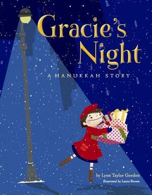 Gracie's Night: A Hanukkah Story by Lynn Taylor Gordon