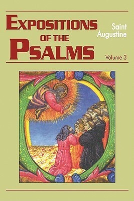 Expositions of the Psalms 3, 51-72 (Works of Saint Augustine) by John E. Rotelle, Maria Boulding, Saint Augustine of Hippo