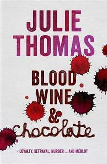 Blood, Wine & Chocolate by Julie Thomas
