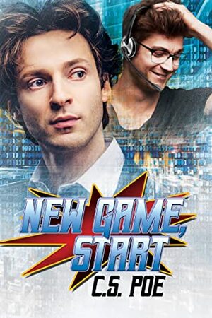 New Game, Start by C.S. Poe