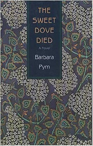 The Sweet Dove Died by Barbara Pym