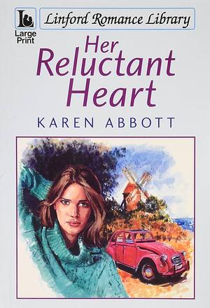 Her Reluctant Heart by Karen Abbott