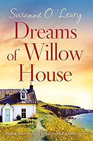 Dromen van Willow House by Susanne O'Leary