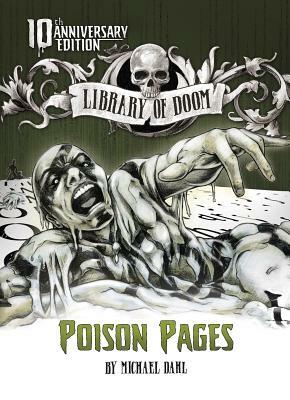 Poison Pages: 10th Anniversary Edition by Michael Dahl