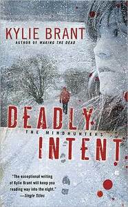 Deadly Intent by Kylie Brant