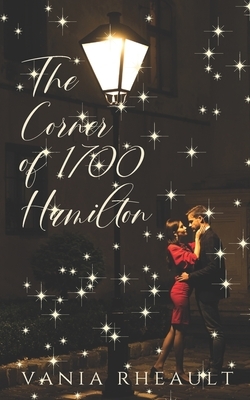 The Corner of 1700 Hamilton by Vania Rheault