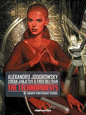 Nohope Penitentiary School by Fred Beltran, Alejandro Jodorowsky, Zoran Janjetov