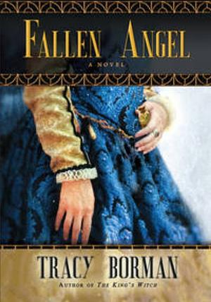 The Fallen Angel by Tracy Borman