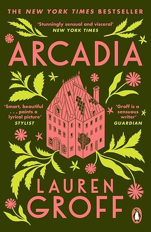 Arcadia by Lauren Groff