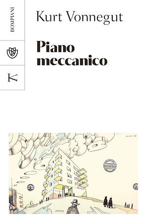 Piano meccanico by Kurt Vonnegut