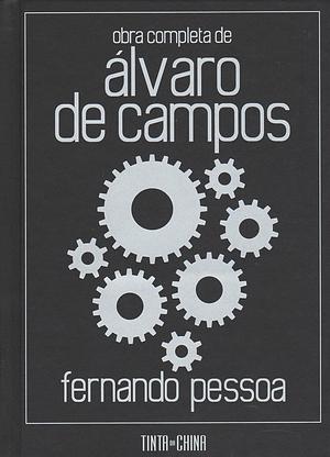 Obra completa de Álvaro de Campos by Álvaro de Campos, Fernando Pessoa, Jerónimo Pizarro