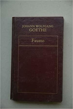 Fausto by Johann Wolfgang von Goethe