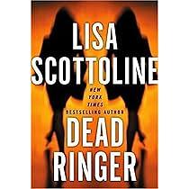 Dead Ringer  by Lisa Scottoline