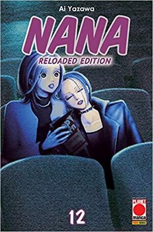Nana. Reloaded Edition. Vol. 12 by Ai Yazawa