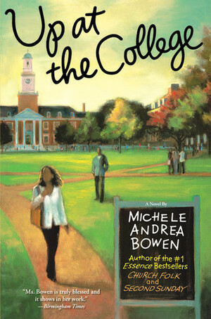 Up at the College by Michele Andrea Bowen