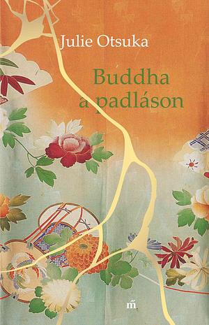 Buddha a padláson by Julie Otsuka