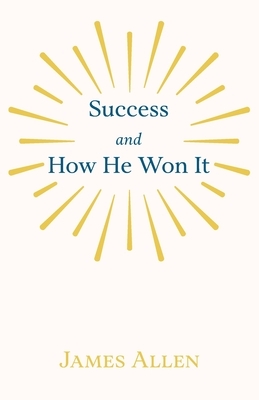 Success and How He Won It: From the German of E. Werner by Christina Tyrrell