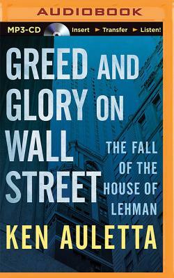 Greed and Glory on Wall Street: The Fall of the House of Lehman by Ken Auletta