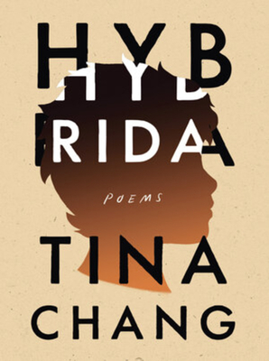 Hybrida: Poems by Tina Chang