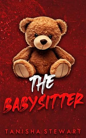 The Babysitter by Tanisha Stewart