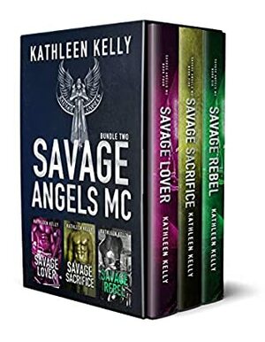 Savage Angels MC Collection Books 4-6 by Kathleen Kelly