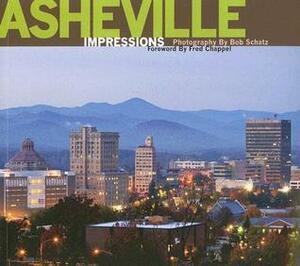 Asheville Impressions by Fred Chappell, Bob Schatz