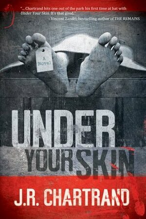 Under Your Skin by J.R. Chartrand