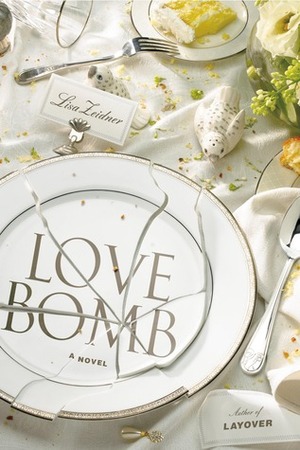 Love Bomb by Lisa Zeidner