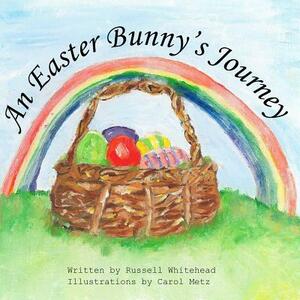 An Easter Bunny's Journey by Russell Whitehead