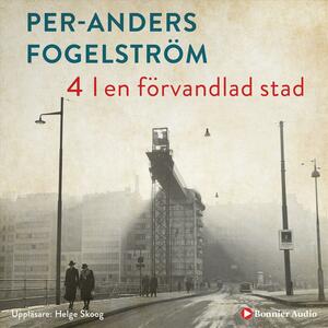 I en förvandlad stad by Per Anders Fogelstrom