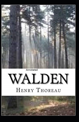 The Walden Annotated by Henry David Thoreau